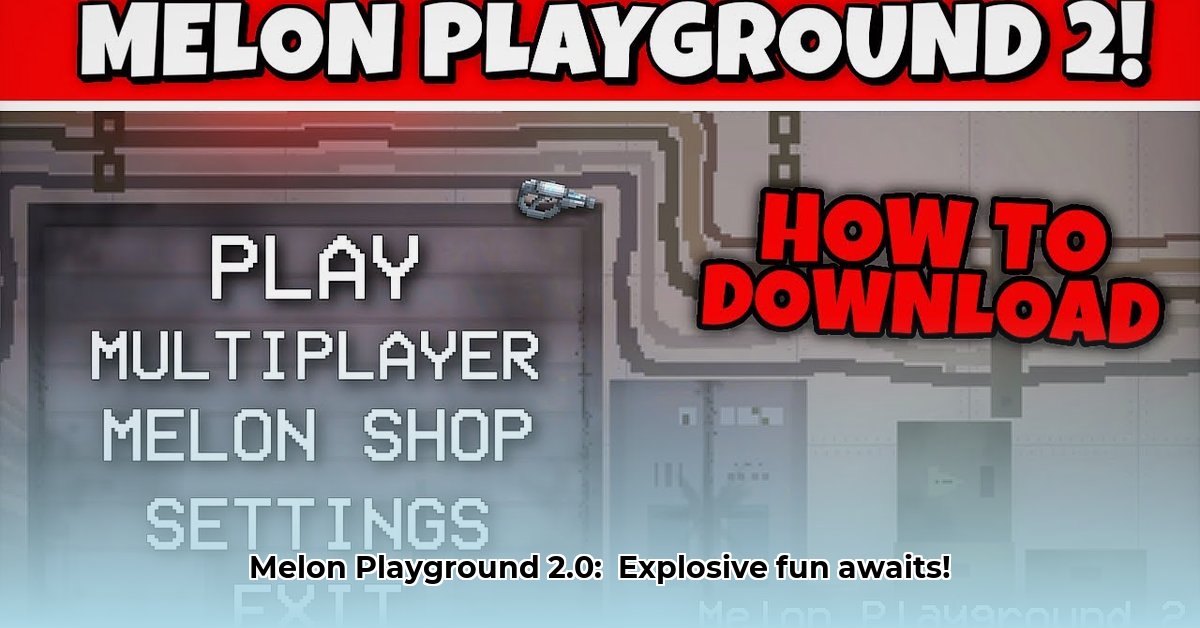 melon-playground-2-0